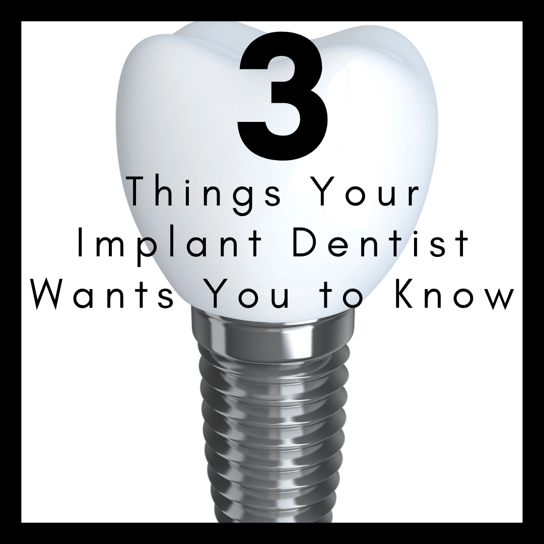 Title banner for "3 Things your Implant Dentist Wants You to Know"